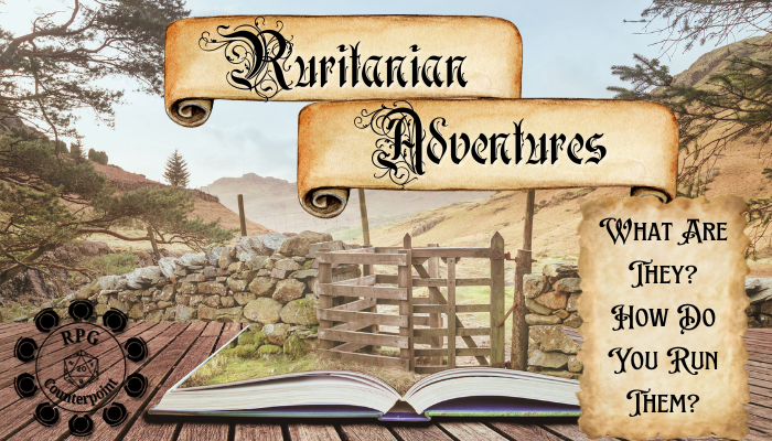 “Ruritanian Adventures” – What Are They? How Do You Run Them?