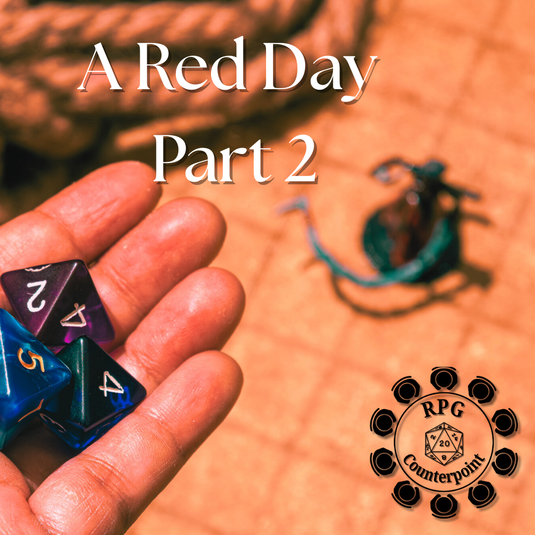 A Red Day: Creating Cinematic Fights in TTRPGs (Part 2)