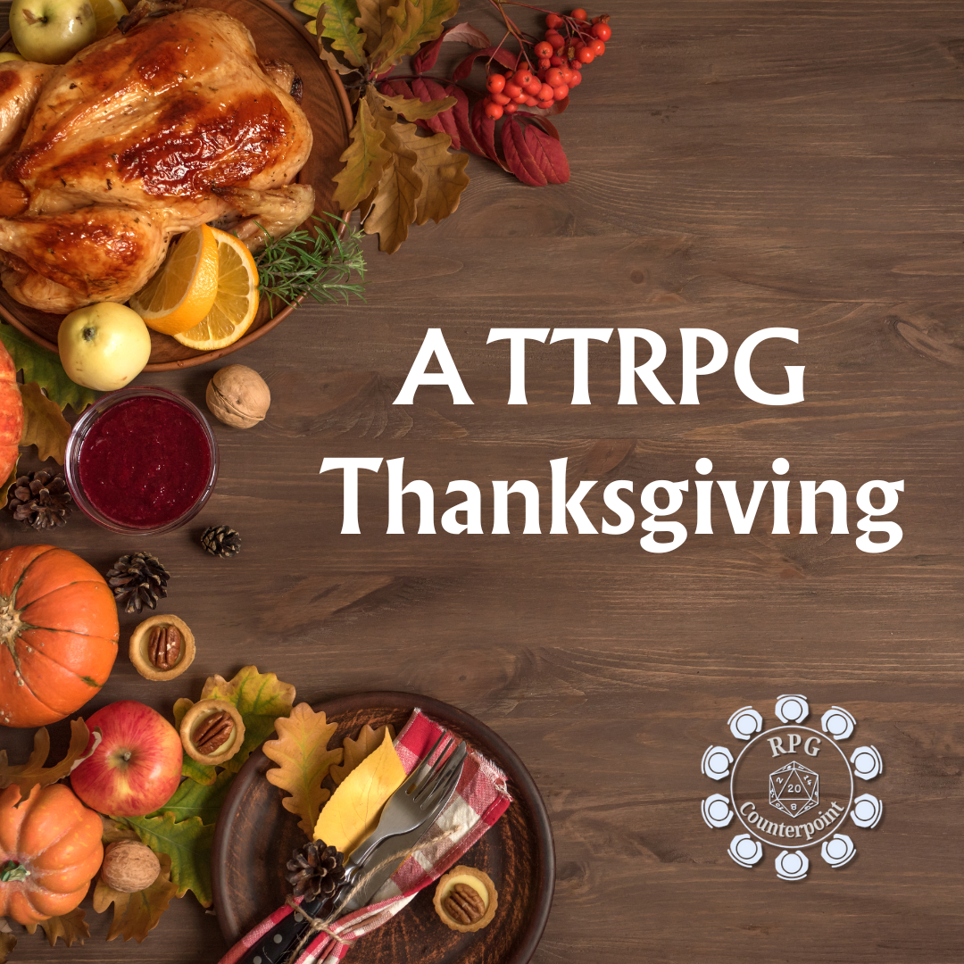 A TTRPG Thanksgiving