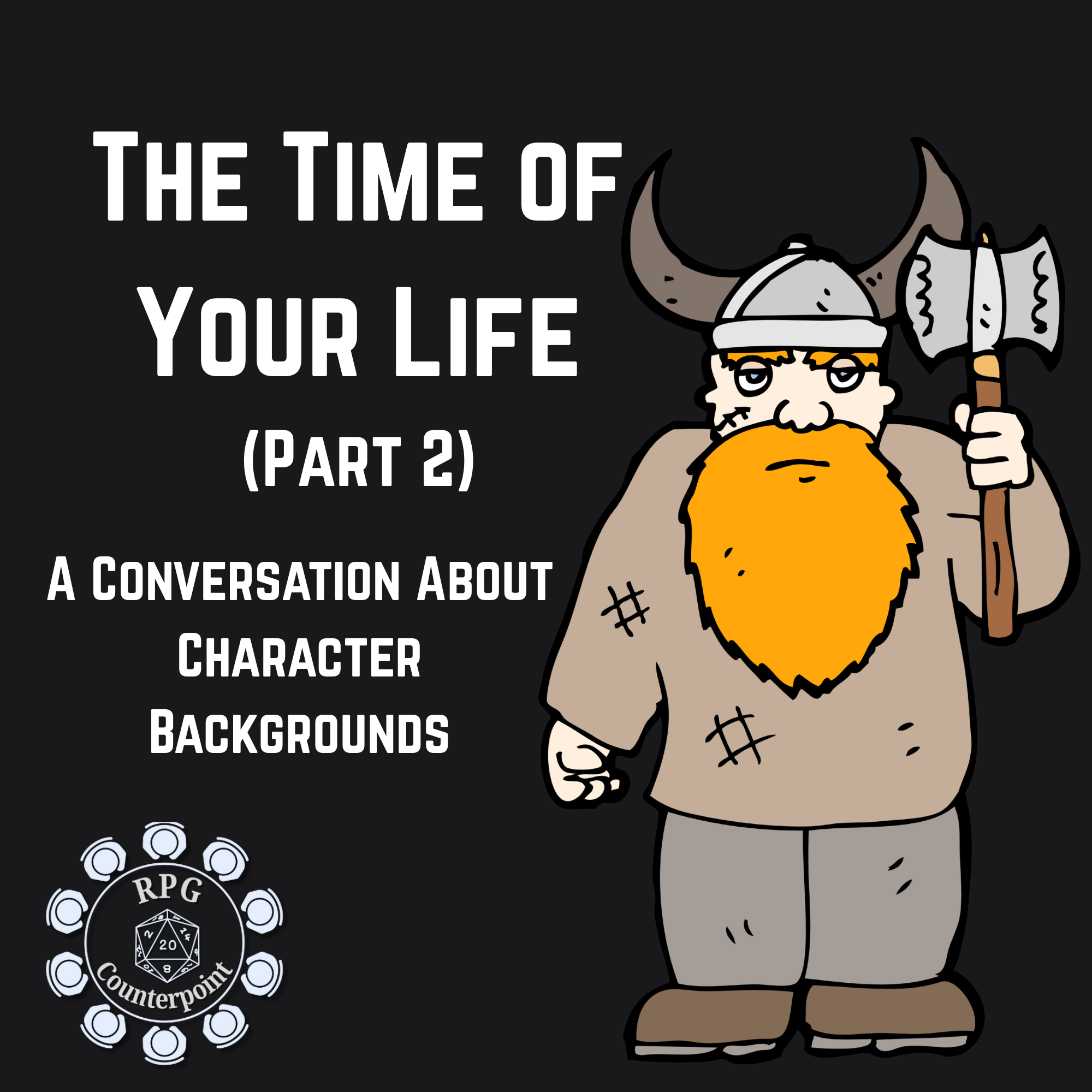 The Time of Your Life (Part 2)