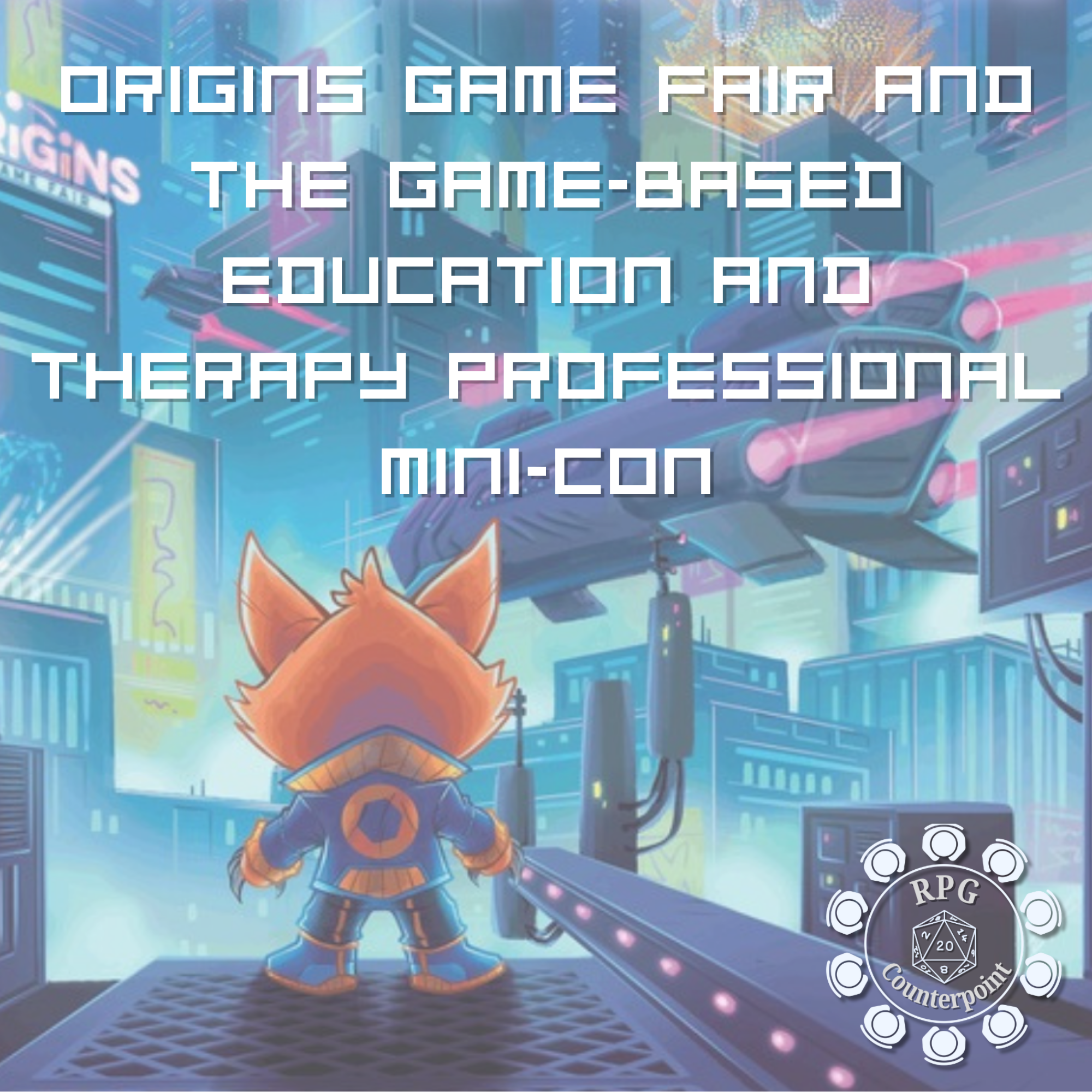 Origins Game Fair and the Game-Based Education and Therapy Professional Mini-Con